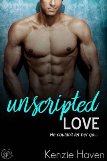 Unscripted Love: He couldn't let her go... (Hollywood Secrets Book 3)