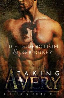Taking Avery: A Lilith's Army MC Novel