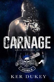 CARNAGE (Royal Bastards MC Book 3) CARNAGE (Royal Bastards MC Book 3)