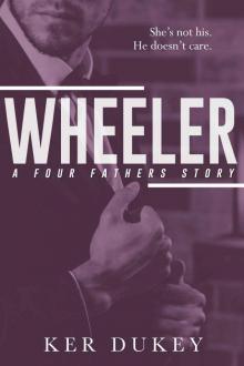 Wheeler (Four Fathers Book 4)