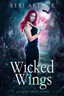 Wicked Wings (The Lizzie Grace Series Book 5)