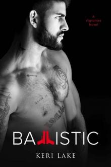 Ballistic (A Vigilantes Novel)