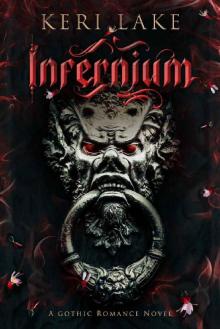 Infernium: A Dark Paranormal Gothic Romance (Nightshade Duology Book 2)