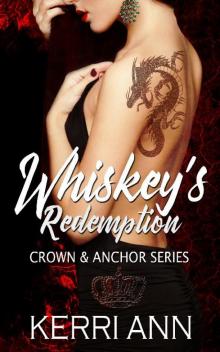 Whiskey's Redemption (Crown and Anchor)