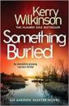 Something Buried: An absolutely gripping mystery thriller (Andrew Hunter Book 3)