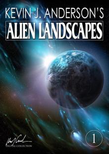 Alien Landscapes 1 Alien Landscapes 1
