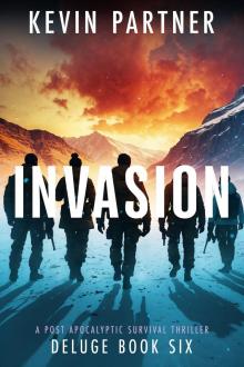 Invasion: A Post Apocalyptic Survival Thriller (Deluge Book 6)