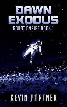 Robot Empire_Dawn Exodus