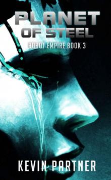 Robot Empire_Planet of Steel