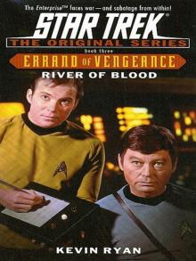STAR TREK: TOS - Errand of Vengeance, Book Three - River of Blood
