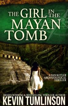The Girl in the Mayan Tomb