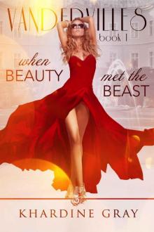 Vandervilles: Book 1 : When Beauty Met The Beast