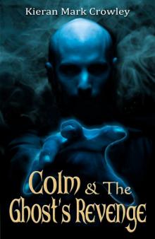Colm & the Ghost's Revenge