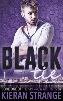 Black Tie: Book One of the Sparrow Archives