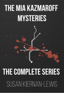 Complete Mia Kazmaroff Romantic Suspense Series, 1-4