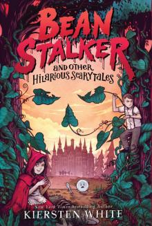 Beanstalker and Other Hilarious Scarytales Beanstalker and Other Hilarious Scarytales