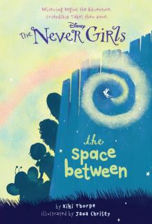 The Space Between (Disney Fairies)