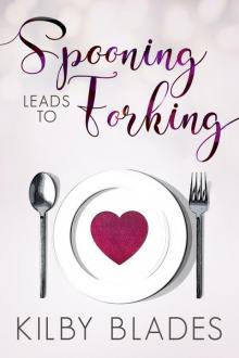 Spooning Leads to Forking (Hot in the Kitchen Book 2)