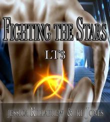 Fighting the Stars (Leaving Triad Series Book 3)