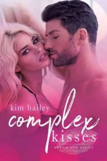 Complex Kisses (Here & Now Book 1)