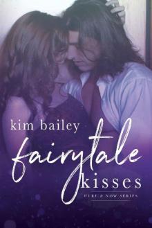 Fairytale Kisses (Here & Now Book 2)