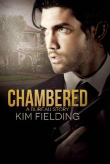 Chambered: A Bureau Story (The Bureau Book 10)
