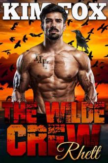 The Wilde Crew: Rhett: A paranormal shifter romance (The Shifters of Wilde Ranch Book 1)