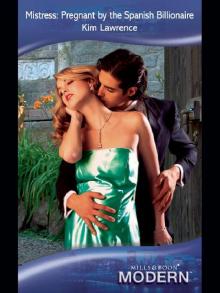 Mistress: Pregnant by The Spanish Billionaire Mistress: Pregnant by The Spanish Billionaire