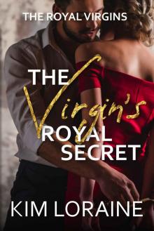 The Virgin's Royal Secret (The Royal Virgins Book 4)