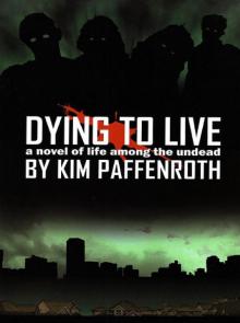 Dying to Live Dying to Live