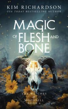 Magic of Flesh and Bone