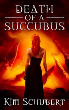 Death of a Succubus
