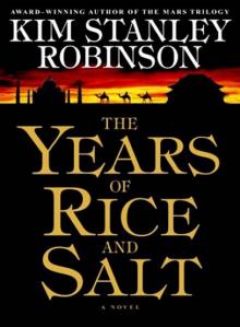 The Years of Rice and Salt The Years of Rice and Salt