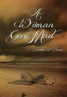 A Woman Gone Mad
