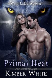 Primal Heat: Wolf Shifter Romance (Wild Lake Wolves Book 3)