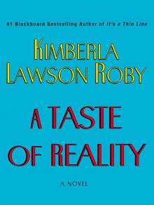 Taste of Reality