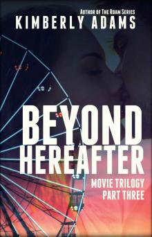 Beyond Hereafter (The Movie Trilogy Book 3)