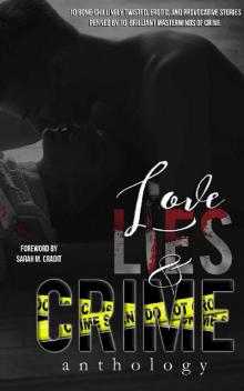 Love, Lies, & Crime: Anthology