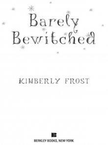 Barely Bewitched Barely Bewitched