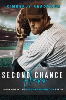 Second Chance Hero (Bad Boys Redemption Book 1)