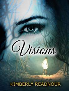 Visions: The Mystical Encounter Series (The Mystical Encounter Series Book 1)