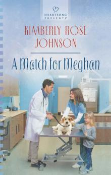 A Match for Meghan (Heartsong Presents)