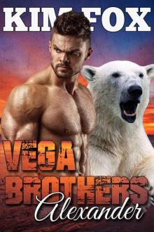Vega Brothers: Alexander: BBW Paranormal Romance Reluctant Bride (The Bear Shifters of Vega Ranch Book 3)