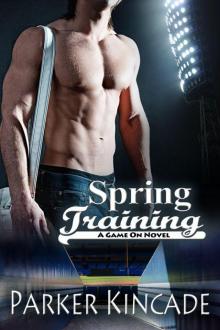 Spring Training: A Game On Novel
