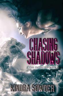Chasing Shadows (The Initiative Book 1)
