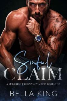 Sinful Claim: A Surprise Pregnancy Mafia Romance