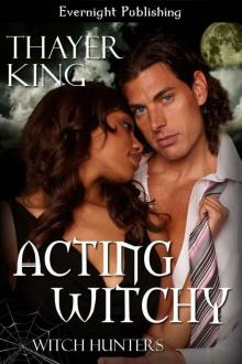 Acting Witchy (Witch Hunters)
