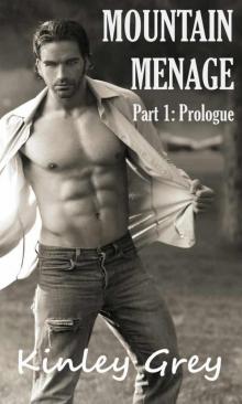 Mountain Menage Part 1: Prologue