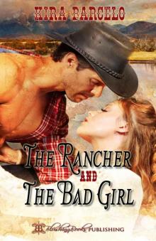 The Rancher and The Bad Girl