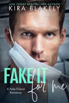 Fake It For Me